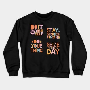 Self Encourangement Crewneck Sweatshirt